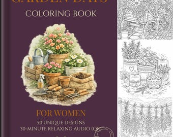Livre de coloriage Garden Days pour femme | Pages florales relaxantes | Coloriages à imprimer pour adultes | Art pour la pleine conscience et le soulagement du stress