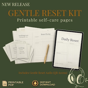 Może przedstawiać: Cyfrowy zestaw do dbania o siebie z tekstem "GENTLE RESET KIT" i "Printable self-care pages". Obraz zawiera tablet wyświetlający "Daily Reset", kartki papieru, złoty długopis i słuchawki. Zestaw oferuje strony PDF do wydruku i natychmiastowe pobieranie.