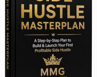 Side Hustle Masterplan Ebook | 20-Chapter Guide | Start & Grow a Profitable Side Hustle | Digital Download PDF | Modern Money Guides