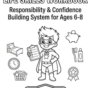 Pode incluir: Ilustração a preto e branco de um livro de exercícios intitulado "Independent Kids Life Skills Workbook". A capa apresenta um super-herói de desenho animado segurando uma lista de verificação, com ícones de uma cama, relógio, cesto de roupa suja, cofrinho, escova de dentes, pasta de dentes e um distintivo.