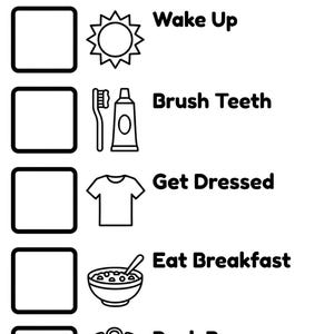 May include: A monochrome illustration detailing a morning routine. The checklist features icons and text for waking up, brushing teeth, getting dressed, eating breakfast, and packing a bag. The title "My Morning Routine" is displayed at the top.