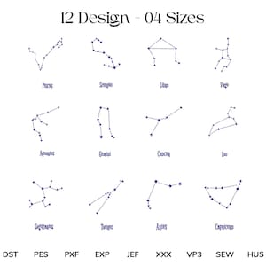Könnte beinhalten: Auf weißem Hintergrund sind 12 Sternbilddesigns in Marineblau dargestellt, jedes mit seinem Sternzeichen gekennzeichnet. Der Text "12 Design - 04 Sizes" befindet sich oben. Dateiformat-Abkürzungen sind unten aufgeführt: DST, PES, PXF, EXP, JEF, XXX, VP3, SEW und HUS.