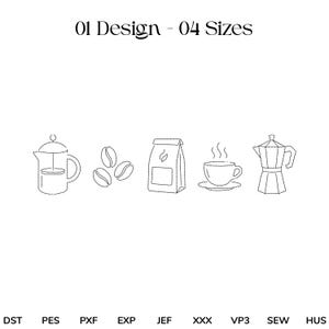 Peut inclure: Un graphique en noir et blanc au trait représentant une presse française, trois grains de café, un sac de café, une tasse de café sur une soucoupe et une cafetière moka. Le texte indique 01 Design - 04 Sizes en haut et DST, PES, PXF, EXP, JEF, XXX, VP3, SEW, HUS en bas.
