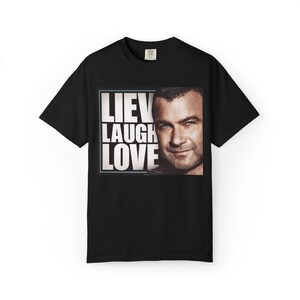 Liev Laugh Love T-shirt | Comfort Colors Heavy Weight shirt Sizes S- 2XL
