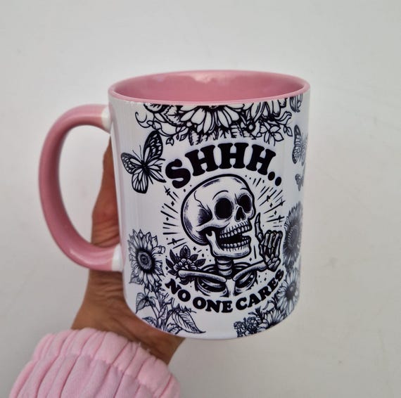 Shh no one cares pink mug