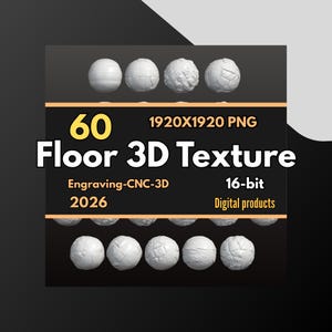 May include: A digital product graphic with the text "60 Floor 3D Texture" and "1920x1920 PNG". The image displays several white, textured spheres. Additional text includes "Engraving-CNC-3D", "2026", "16-bit", and "Digital products".
