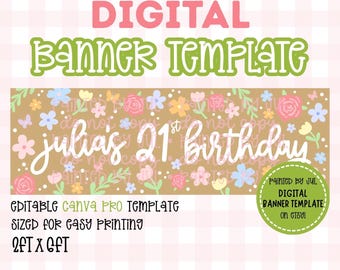 Cute Flower Banner Template | DIGITAL DOWNLOAD | Editable Canva Banner | 2ftx6ft Sized To Print/Painted Banner | Girl’s Birthday/Grad Theme