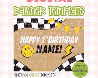 May include: Digital banner template with text that reads "DIGITAL BANNER TEMPLATE", "HAPPY 1ST BIRTHDAY", and "NAME!". The design includes a smiley face, lightning bolt, and checkered flag elements. The banner is 3ft x 4ft.