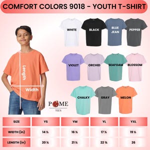 May include: A Comfort Colors 9018 youth t-shirt color chart featuring a melon shirt on a model and eleven other color options labeled white, black, blue jean, pepper, violet, orchid, seafoam, blossom, chalky, gray, and melon with a size chart.