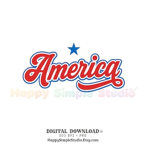 Könnte beinhalten: Ein Grafikdesign mit dem Wort America in einer fetten roten Schreibschrift mit dickem blauen Umriss. Ein blauer fünfzackiger Stern befindet sich über dem Buchstaben i. Darunter stehen die Worte Happy Simple Studio in einer hellen, mehrfarbigen Pastellschrift, gefolgt von dem Text DIGITAL DOWNLOAD 300 DPI + PNG HappySimpleStudio.Etsy.com.