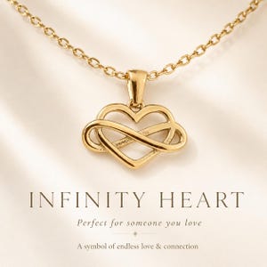 May include: A gold-coloured necklace with a pendant combining a heart and infinity symbol. The chain and pendant are made of a shiny metal. The words "INFINITY HEART" are displayed below the necklace, with additional text.