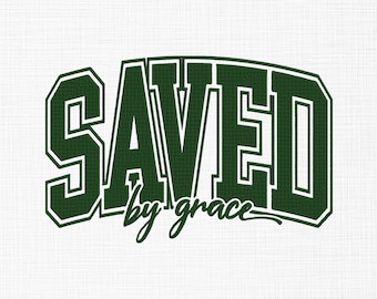 Saved By Grace Embroidery Design, Christian Embroidery, Faith, Jesus Christ, Prayer Machine Embroidery Design Files, 5 Sizes