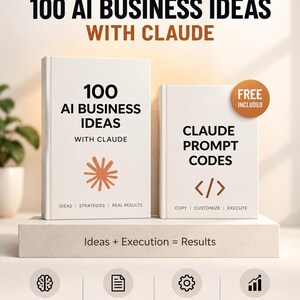 May include: Two white books titled 100 AI BUSINESS IDEAS WITH CLAUDE and CLAUDE PROMPT CODES. The first book features a star icon and the text IDEAS | STRATEGIES | REAL RESULTS. The second book has a code icon and a FREE INCLUDED badge.