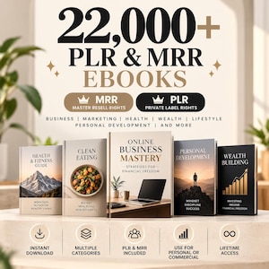 May include: A collection of digital ebooks featuring the text 22,000+ PLR & MRR EBOOKS. The books are titled Health & Fitness Guide, Clean Eating, Online Business Mastery, Personal Development, and Wealth Building with various icons.