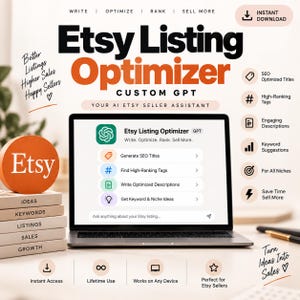 Etsy Listing Optimizer Custom GPT AI Etsy SEO Writer, Listing Title, Tags & Description Generator, Seller Assistant, Digital Product