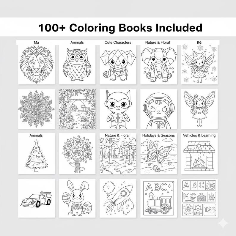 May include: A collection of 100+ coloring books featuring black and white line art illustrations. The grid displays various themes including animals, cute characters, nature, floral patterns, holidays, seasons, vehicles, and educational learning.