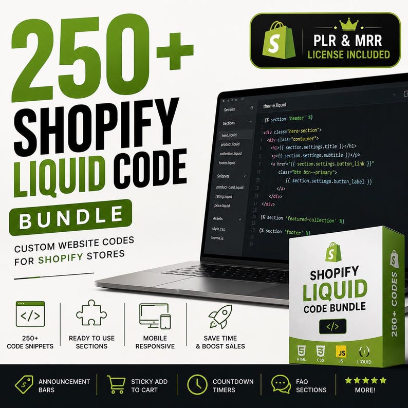 May include: A digital product bundle featuring 250+ Shopify Liquid code snippets for custom website development. The graphic displays a laptop showing code, a product box labeled Shopify Liquid Code Bundle, and icons for code, mobile responsiveness, and features.