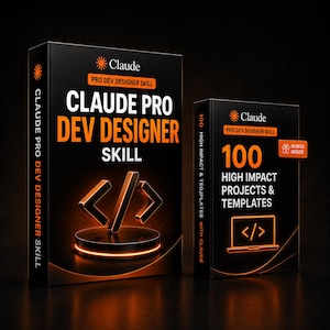 May include: Two black rectangular product boxes with orange text and graphics. The larger box reads Claude Pro Dev Designer Skill with a code bracket icon. The smaller box reads 100 High Impact Projects & Templates with a laptop icon and bonus tag.
