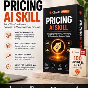 Może przedstawiać: Czarne pudełko z napisem Claude AI Skill Pricing AI Skill ze świecącą ikoną metki cenowej, w towarzystwie mniejszej białej książki z napisem 100 Business Ideas with Claude. Tekst zawiera Price With Confidence, Package For Value.