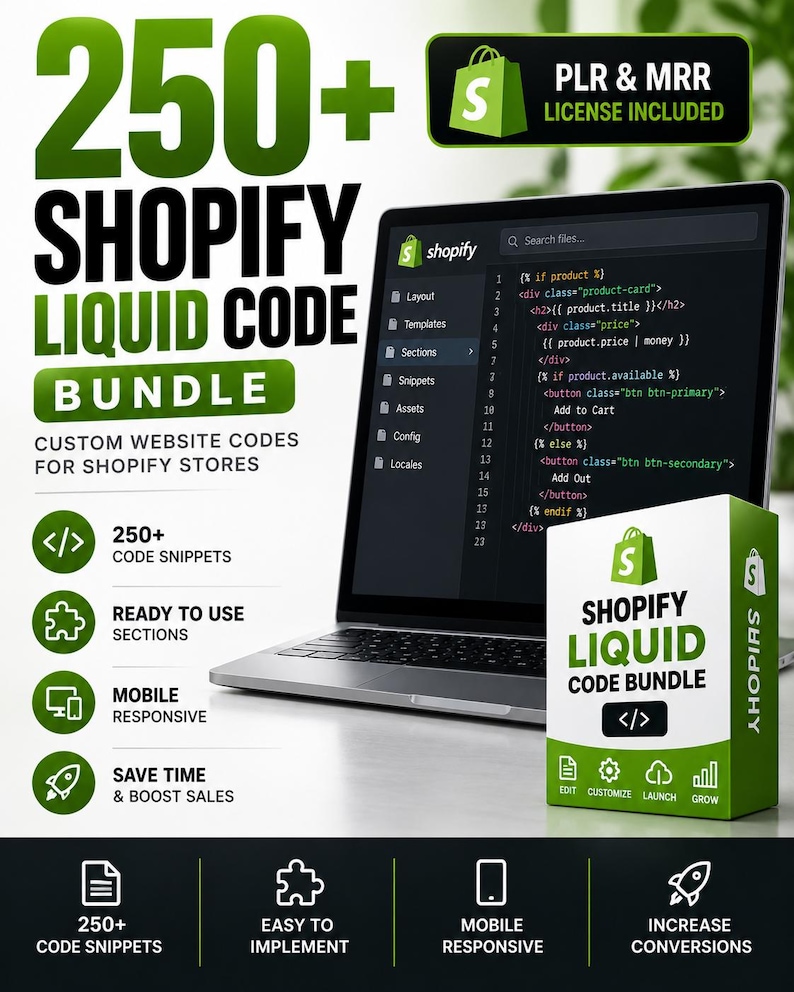 May include: A digital product bundle featuring a laptop displaying Shopify Liquid code, a box labeled Shopify Liquid Code Bundle, and text highlighting 250+ code snippets, ready to use sections, mobile responsive design, and PLR & MRR license included.