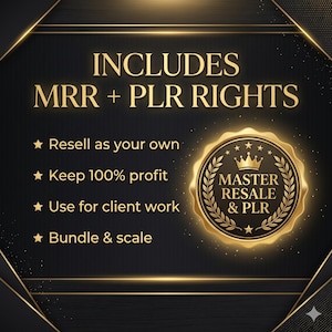 May include: A black and gold graphic with the text "INCLUDES MRR + PLR RIGHTS." Features include "Resell as your own," "Keep 100% profit," "Use for client work," and "Bundle & scale." A gold seal reads "MASTER RESALE & PLR."