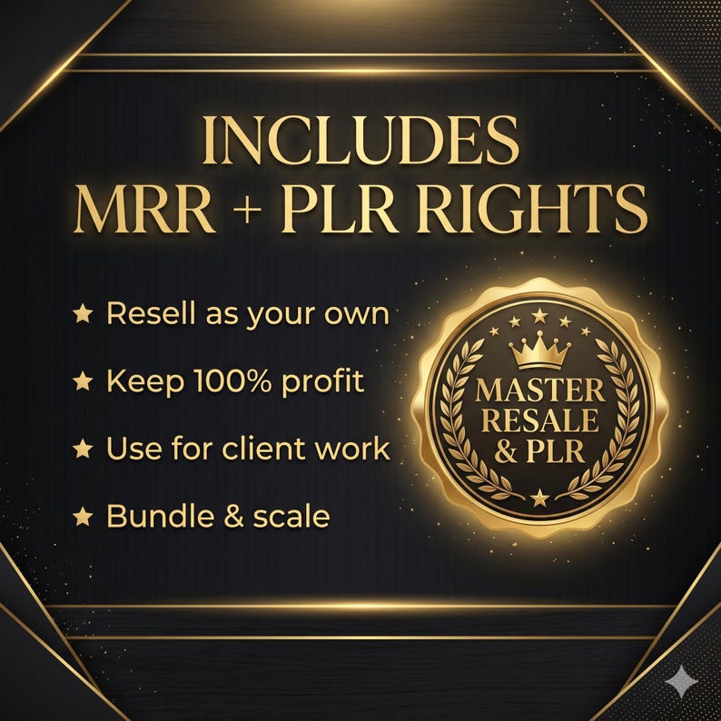 May include: A black and gold graphic with the text "INCLUDES MRR + PLR RIGHTS." Features include "Resell as your own," "Keep 100% profit," "Use for client work," and "Bundle & scale." A gold seal reads "MASTER RESALE & PLR."