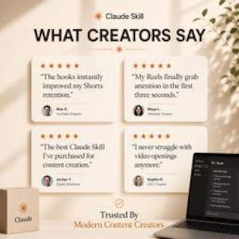 May include: A digital graphic titled Claude Skill WHAT CREATORS SAY featuring four five-star reviews from content creators. Each review includes a quote, a profile photo, and a name. A laptop displays a Claude interface, and a small branded box is visible.