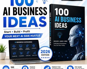 100 AI Business Ideas | AI Side Hustle Guide | Passive Income eBook | Online Business Ideas 2026 | Digital Product MRR Plr Resell Product