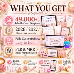 May include: A promotional image with a pink and white theme, showcasing digital products. Text includes "WHAT YOU GET," "49,000+ Editable Canva Templates," and "2026/2027 Planners & Journals." The image features a laptop, tablet, and various stationery items.