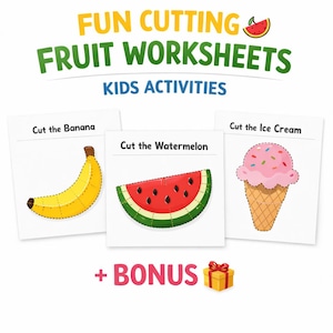May include: A colorful educational worksheet set for kids featuring illustrations of a banana, watermelon, and ice cream cone, each with dotted lines for cutting practice. The text reads "FUN CUTTING FRUIT WORKSHEETS KIDS ACTIVITIES" and "+ BONUS".