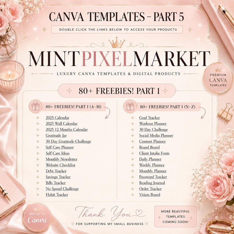 May include: A pink and white Canva template advertisement for MintPixelMarket. The image features a list of digital products, including calendars, planners, and trackers. The text reads "80+ Freebies! Part 1" and "Luxury Canva Templates & Digital Products."