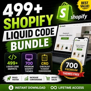 May include: A digital graphic promoting a Shopify Liquid code bundle featuring a laptop and smartphone displaying an e-commerce store. Text includes 499+ Shopify Liquid Code Bundle, 700 Premium Shopify Themes, and CRO Checklist to Boost Conversions.