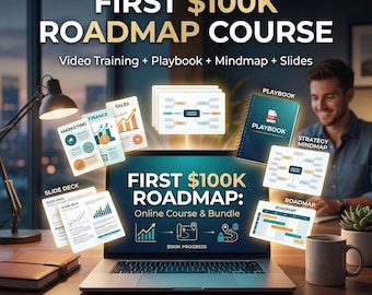 First 100K Roadmap Course: Online Business Strategy Bundle