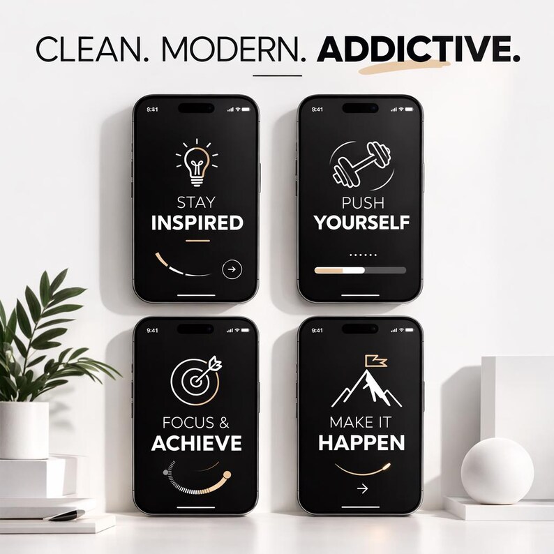 May include: Four black smartphones with motivational phrases: "STAY INSPIRED", "PUSH YOURSELF", "FOCUS & ACHIEVE", and "MAKE IT HAPPEN". The top of the image reads "CLEAN. MODERN. ADDICTIVE."