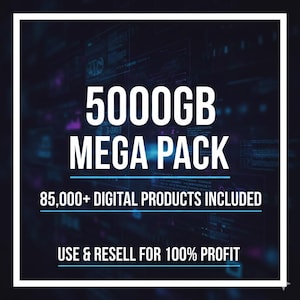 May include: A digital product bundle advertisement with a dark blue background. The text reads "5000GB MEGA PACK" and "85,000+ DIGITAL PRODUCTS INCLUDED." The bottom text states "USE & RESELL FOR 100% PROFIT."