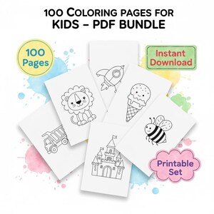 May include: A digital bundle of 100 coloring pages for kids featuring black and white line art illustrations of a lion, rocket, ice cream, truck, bee, and castle. The text reads 100 Coloring Pages For Kids - PDF Bundle, 100 Pages, Instant Download, and Printable Set.