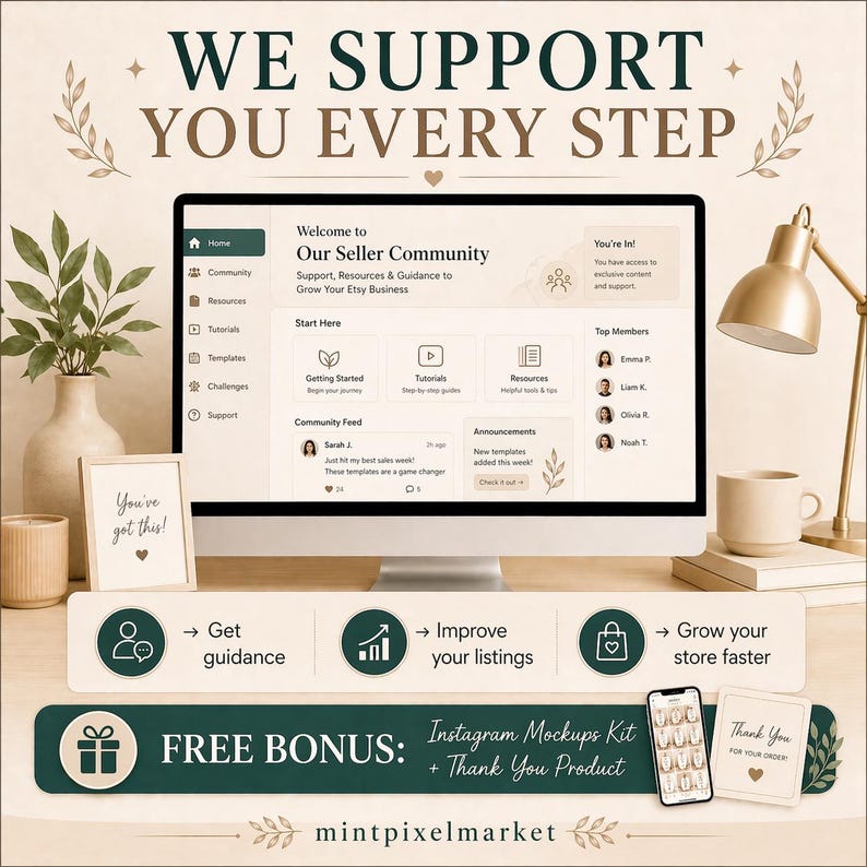 May include: A desktop computer screen displays a website interface with the text "Welcome to Our Seller Community." The image includes a framed print that says "You've got this!" and a bonus offer for Instagram Mockups and a Thank You product.