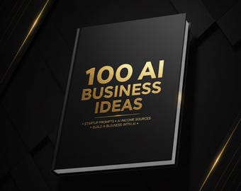 100 AI Business Ideas pdf • Plr & MRR Rights • Digital Download Guide • AI Startup Ideas • Make Money Online • Business Plan Templates
