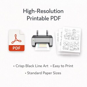 May include: High-Resolution Printable PDF with a red PDF icon, a gray printer, and a stack of white pages featuring black line art of animals including a lion, giraffe, elephant, dog, cat, and rabbit. Text reads High-Resolution Printable PDF.