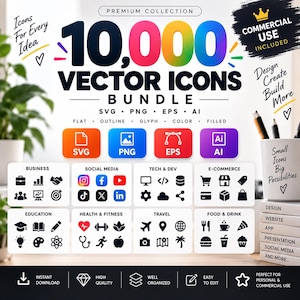 May include: A digital graphic advertisement for a 10,000 vector icons bundle. The text includes Premium Collection, 10,000 Vector Icons Bundle, SVG, PNG, EPS, AI, and categories like Business, Social Media, Tech, E-commerce, Education, and Health.
