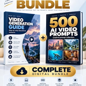 May include: A digital bundle featuring a Video Generation Guide and 500 AI Video Prompts. The guide includes step-by-step instructions, while the prompt collection displays various creative imagery. The set is labeled as a Complete Digital Bundle.