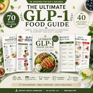 May include: A digital guide titled The Ultimate GLP-1 Food Guide featuring 70 pages and 40 recipes. The document includes a weekly meal plan, a friendly food list, and a nausea day food guide. It emphasizes high-protein, small-portion meal strategies.