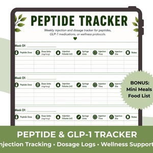 May include: A digital tracker for peptides and GLP-1 medications. The green and white design includes sections for weekly injection tracking, dosage logs, and wellness support. A bonus mini meals food list is included.