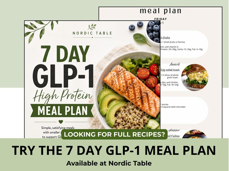 May include: A 7-day GLP-1 high protein meal plan document from Nordic Table featuring a bowl of grilled salmon, avocado, quinoa, and tomatoes. The text includes '7 DAY GLP-1 High Protein MEAL PLAN', 'LOOKING FOR FULL RECIPES?', and 'TRY THE 7 DAY GLP-1 MEAL PLAN'.