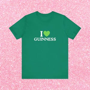 I Love Guinness Funny St Patricks Day Shirt, Green Beer St Patty's T-Shirt, Saint Paddy's Party Tee for Men & Women image 15