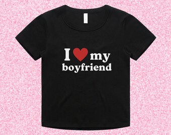 I Love My Boyfriend Heart Baby Tee Crop Top, Cute Graphic Shirt, Couples Valentines Day, Anniversary Girlfriend T-Shirt, Funny I Heart Gift