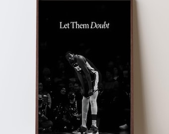 Let Them Doubt Wall Art | Basketball Motivation Poster | Black and White Sports  | Athlete Mindset Print | Gym Room Decor