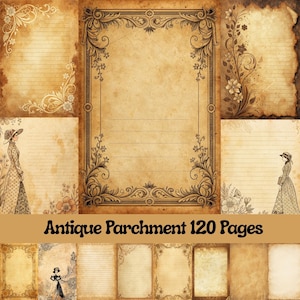 May include: A collection of antique parchment paper sheets with decorative floral and scroll borders. The paper has a vintage, aged appearance with lined and blank pages. The image includes illustrations of women in period clothing and the text "Antique Parchment 120 Pages".