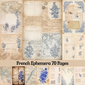 May include: A collection of vintage French ephemera on aged paper. The design includes blue floral illustrations, maps, and handwritten script. The text "French Ephemera 70 Pages" is displayed at the bottom. Suitable for scrapbooking and crafting projects.