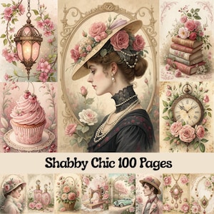 May include: A collage of vintage-style illustrations with a Shabby Chic theme. The images include a woman in a hat, a cupcake, a lantern, a stack of books, and a pocket watch, all adorned with pink roses and pearls. The text "Shabby Chic 100 Pages" is at the bottom.
